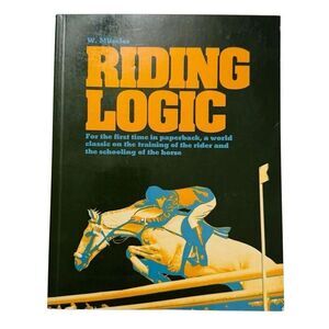 RIDING LOGIC By Wilhelm Museler (1976, Paperback, Arco )